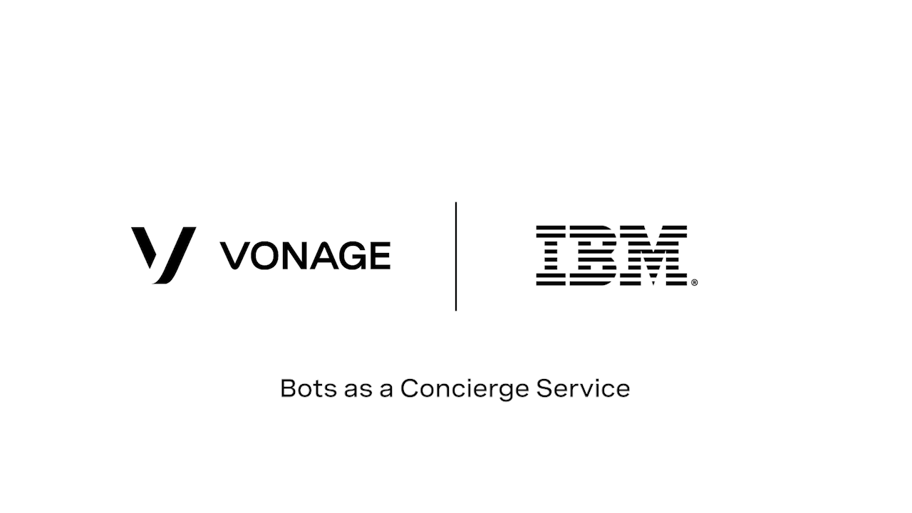 Vonage Contact Center and IBM partnership video: Bots as a Concierge Service