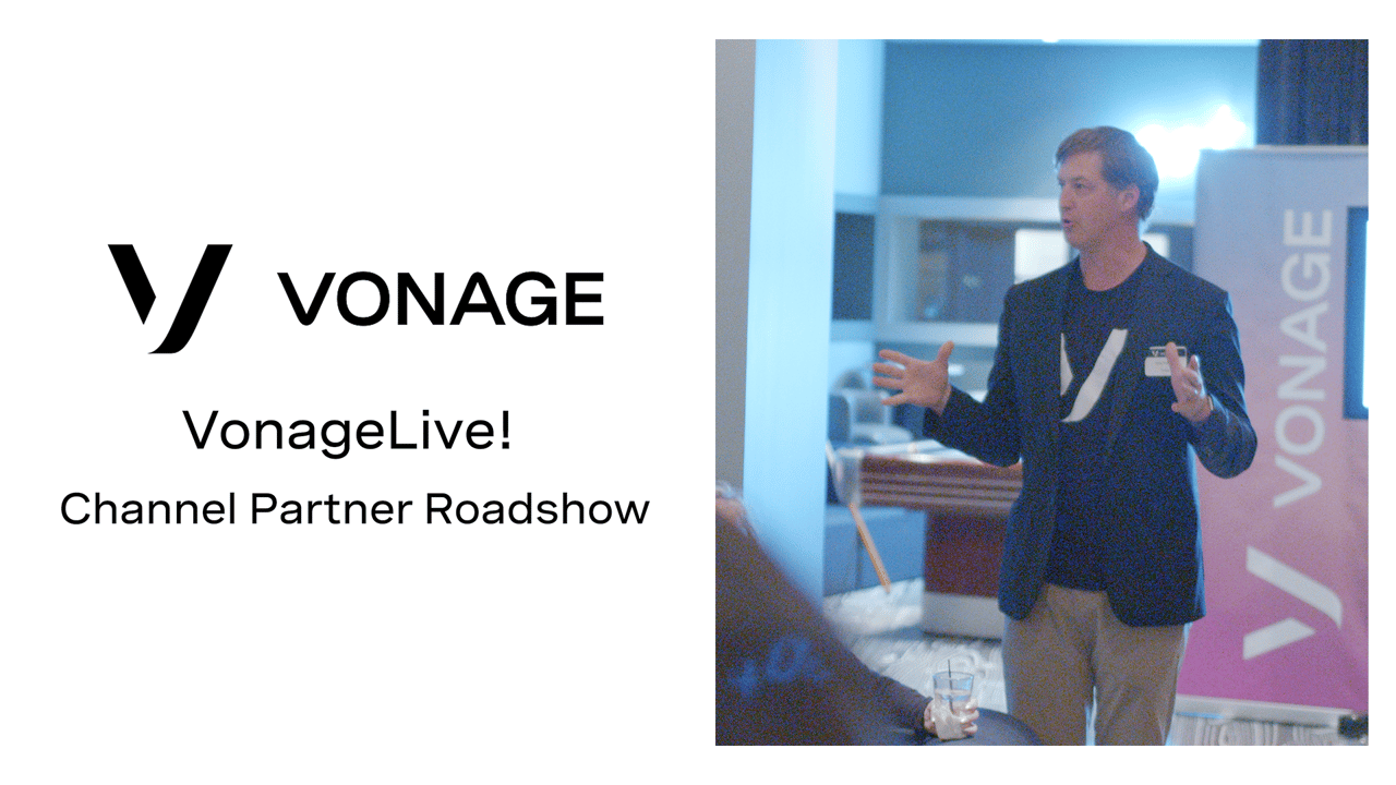 Video frame with the Vonage logo and the words "Vonage Live! Channel Partner Roadshow” and a photo of a man