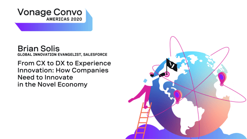 Vonage Convo Americas 2020:  Brian Solis, Global innovation evangelist, Salesforce, presents "From XC to DX to Experience Innovation: How Companies Need to Innovate in the Novel Economy, next to an illustration of a globe and a person climbing a ladder with the Vonage flag