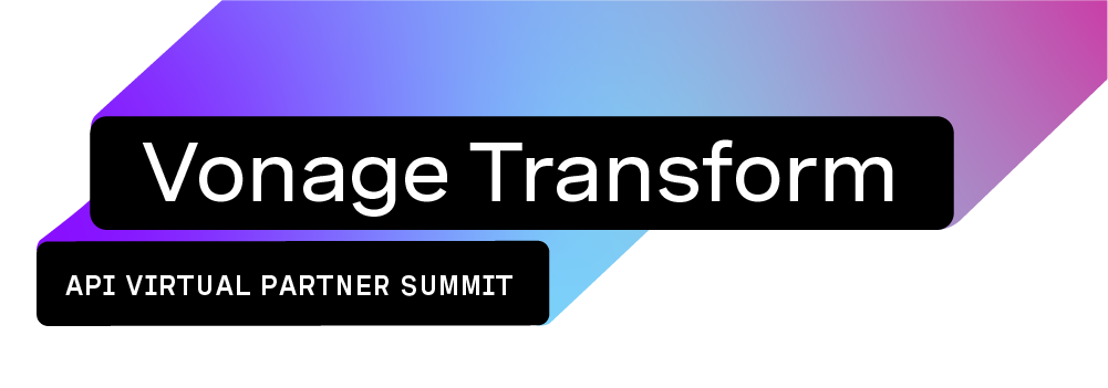 Vonage Transform - API Partner Summt - Logo Lockup Vonage Transform - API Partner Summt - Logo Lockup
