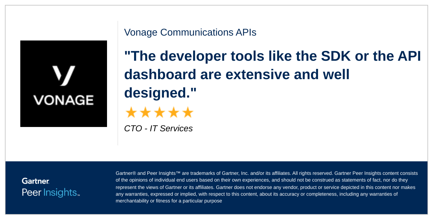 Image of a Gartner review for Vonage Communications APIs from a CTO in the IT Services industry, saying 'The developer tools like the SDK or the API dashboard are extensive and well designed.'